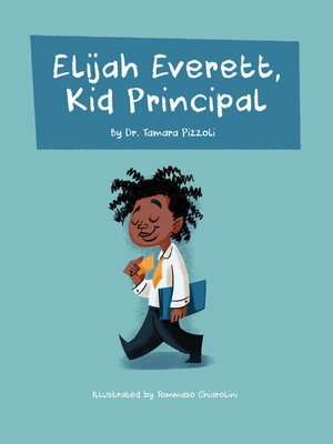 cover image of Elijah Everett, Kid Principal